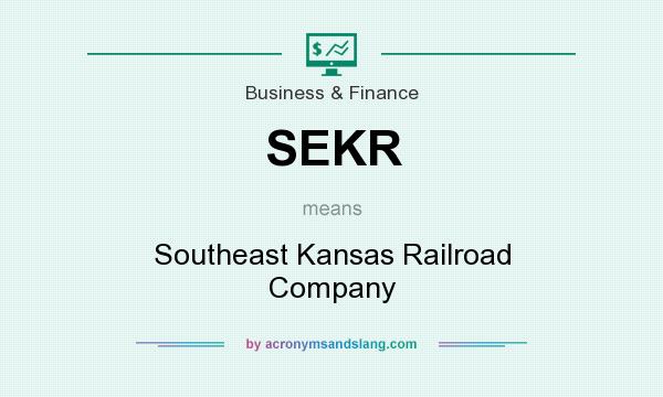 What does SEKR mean? It stands for Southeast Kansas Railroad Company