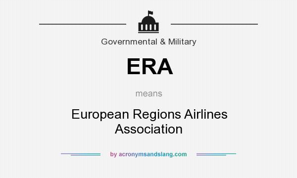 What does ERA mean? It stands for European Regions Airlines Association