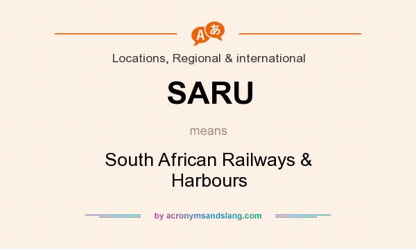 What does SARU mean? It stands for South African Railways & Harbours