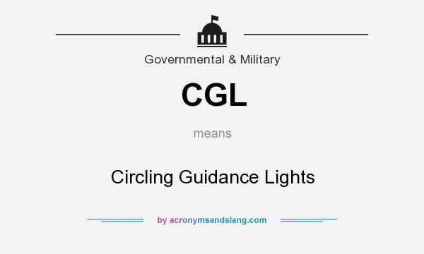 What does CGL mean? It stands for Circling Guidance Lights