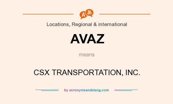 What does AVAZ mean? It stands for CSX TRANSPORTATION, INC.