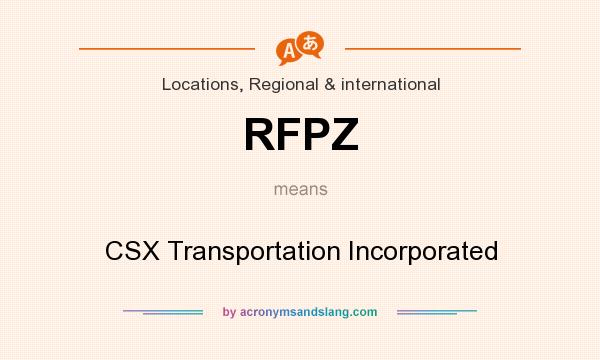 What does RFPZ mean? It stands for CSX Transportation Incorporated