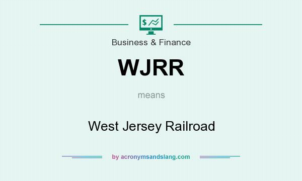 What does WJRR mean? It stands for West Jersey Railroad
