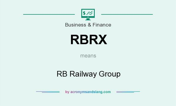 What does RBRX mean? It stands for RB Railway Group
