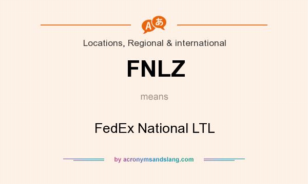 What does FNLZ mean? It stands for FedEx National LTL