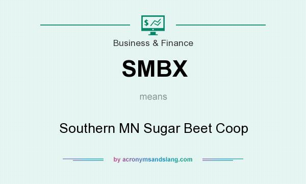What does SMBX mean? It stands for Southern MN Sugar Beet Coop