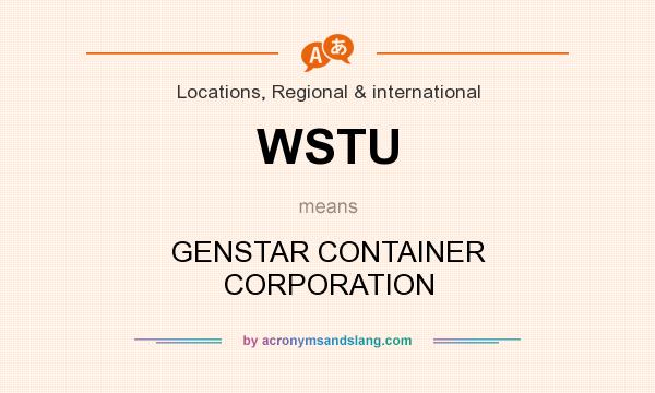 What does WSTU mean? It stands for GENSTAR CONTAINER CORPORATION