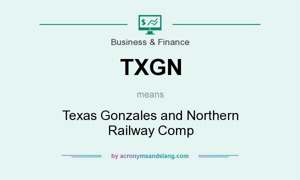 What does TXGN mean? It stands for Texas Gonzales and Northern Railway Comp