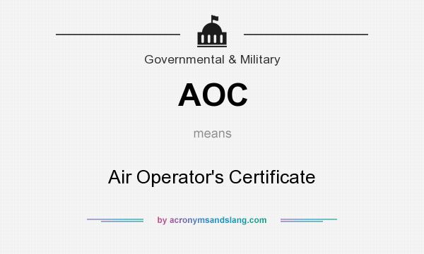 What does AOC mean? It stands for Air Operator`s Certificate