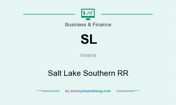 What does SL mean? It stands for Salt Lake Southern RR
