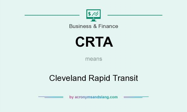What does CRTA mean? It stands for Cleveland Rapid Transit