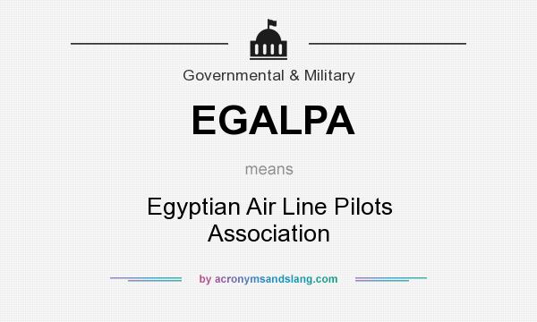 What does EGALPA mean? It stands for Egyptian Air Line Pilots Association