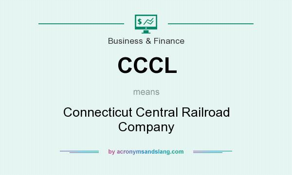 What does CCCL mean? It stands for Connecticut Central Railroad Company