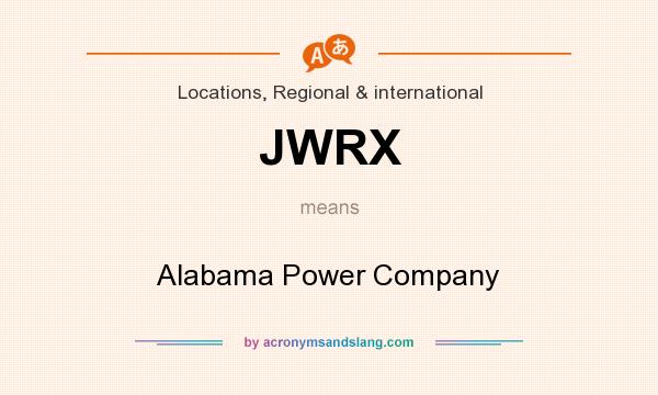 What does JWRX mean? It stands for Alabama Power Company