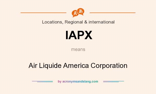 What does IAPX mean? It stands for Air Liquide America Corporation