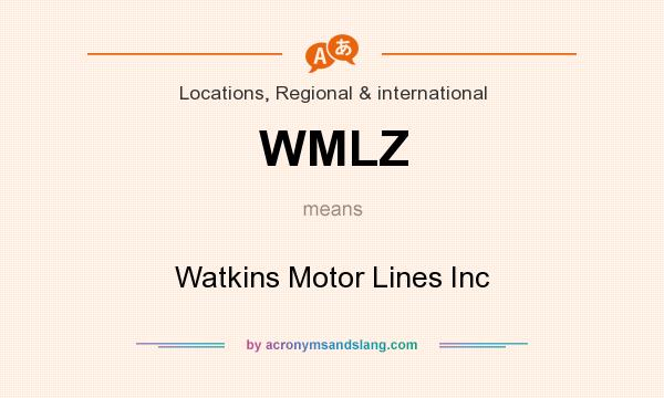 What does WMLZ mean? It stands for Watkins Motor Lines Inc