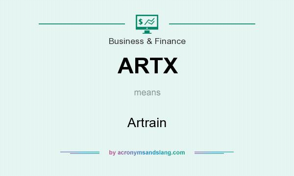 What does ARTX mean? It stands for Artrain
