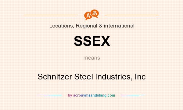 What does SSEX mean? It stands for Schnitzer Steel Industries, Inc
