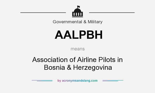 What does AALPBH mean? It stands for Association of Airline Pilots in Bosnia & Herzegovina