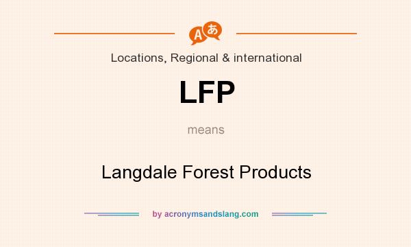 What does LFP mean? It stands for Langdale Forest Products
