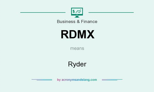 What does RDMX mean? It stands for Ryder