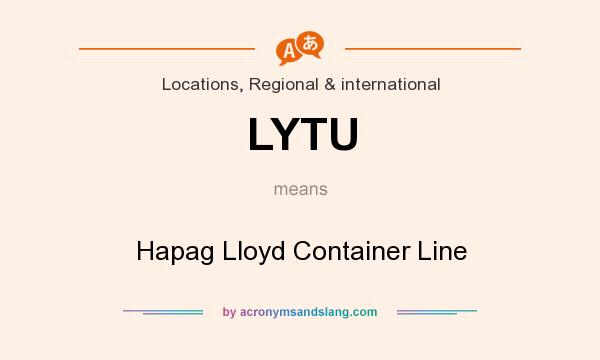 What does LYTU mean? It stands for Hapag Lloyd Container Line
