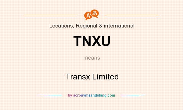 What does TNXU mean? It stands for Transx Limited