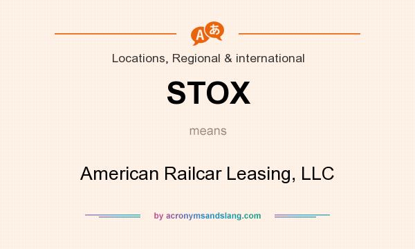 What does STOX mean? It stands for American Railcar Leasing, LLC
