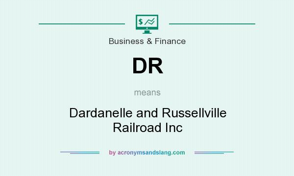 What does DR mean? It stands for Dardanelle and Russellville Railroad Inc