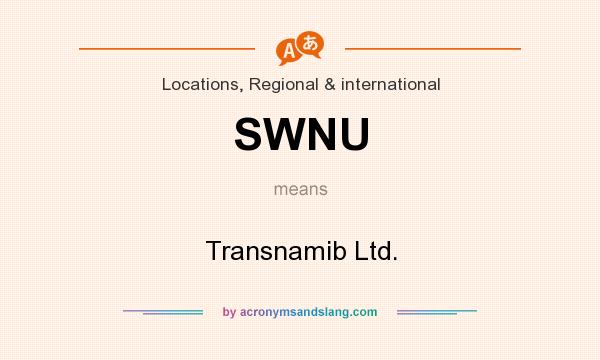 What does SWNU mean? It stands for Transnamib Ltd.