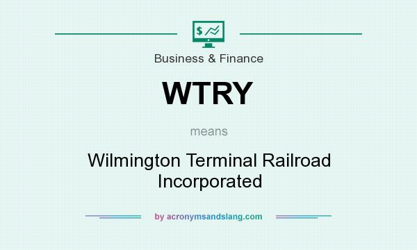 What does WTRY mean? It stands for Wilmington Terminal Railroad Incorporated