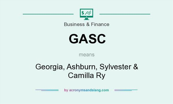 What does GASC mean? It stands for Georgia, Ashburn, Sylvester & Camilla Ry