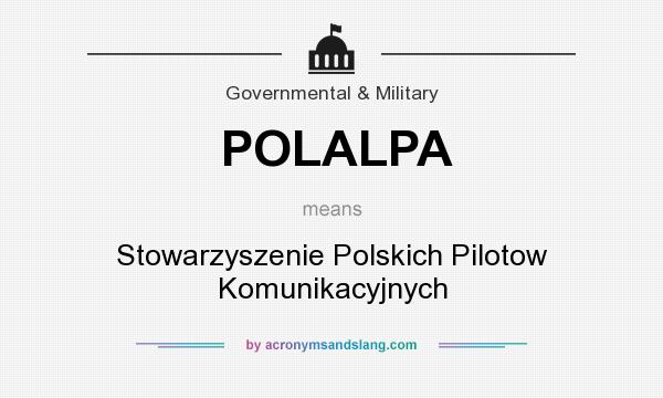 What does POLALPA mean? It stands for Stowarzyszenie Polskich Pilotow Komunikacyjnych