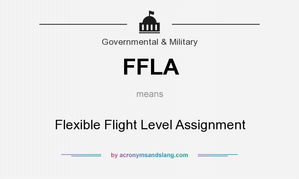 What does FFLA mean? It stands for Flexible Flight Level Assignment
