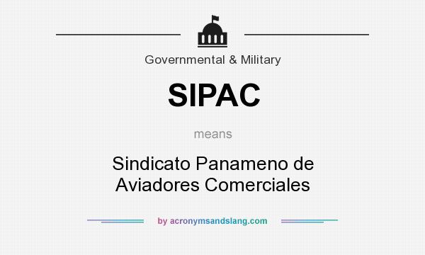 What does SIPAC mean? It stands for Sindicato Panameno de Aviadores Comerciales