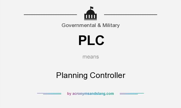 What does PLC mean? It stands for Planning Controller