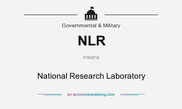 What does NLR mean? It stands for National Research Laboratory