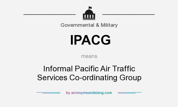 What does IPACG mean? It stands for Informal Pacific Air Traffic Services Co-ordinating Group