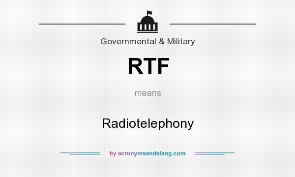 What does RTF mean? It stands for Radiotelephony