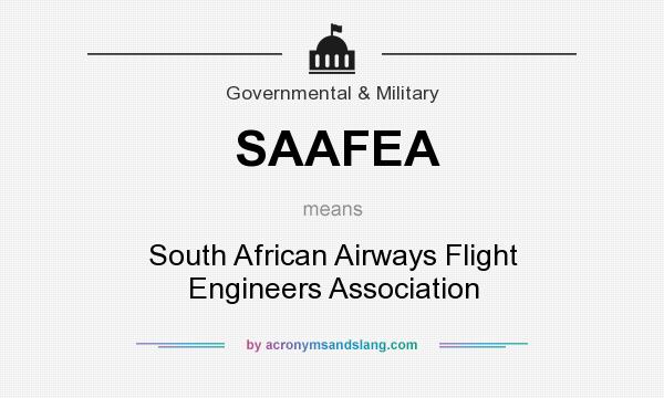 What does SAAFEA mean? It stands for South African Airways Flight Engineers Association