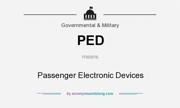 What does PED mean? It stands for Passenger Electronic Devices