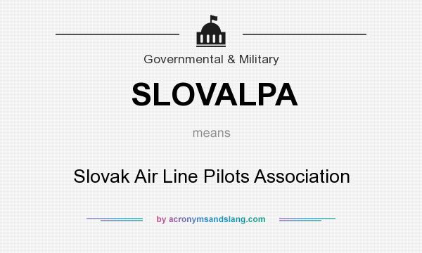 What does SLOVALPA mean? It stands for Slovak Air Line Pilots Association