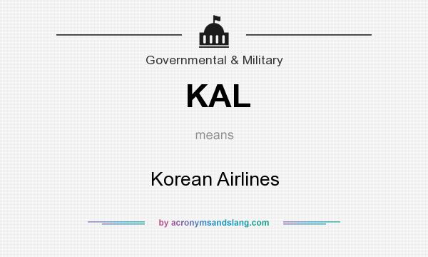 What does KAL mean? It stands for Korean Airlines