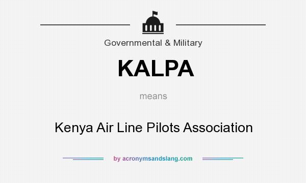 What does KALPA mean? It stands for Kenya Air Line Pilots Association