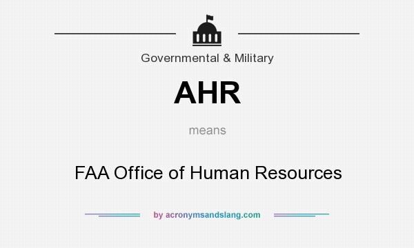 What does AHR mean? It stands for FAA Office of Human Resources