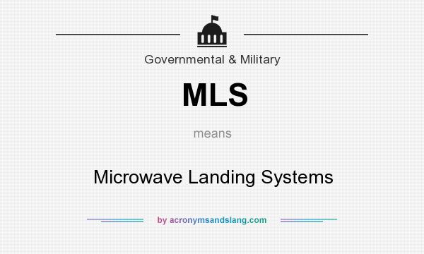 What does MLS mean? It stands for Microwave Landing Systems