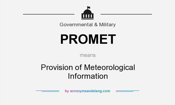 What does PROMET mean? It stands for Provision of Meteorological Information