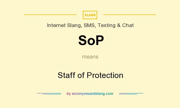 What does SoP mean? It stands for Staff of Protection