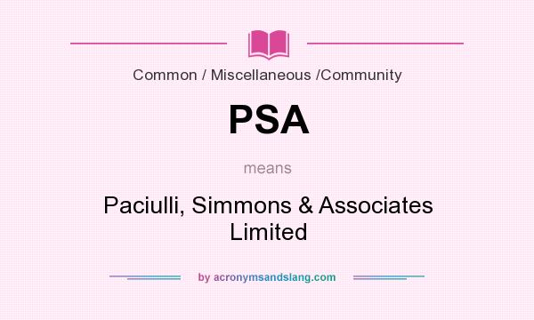 What does PSA mean? It stands for Paciulli, Simmons & Associates Limited