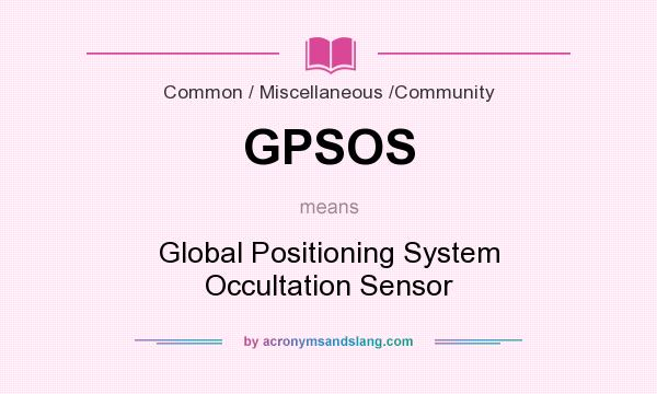 What does GPSOS mean? It stands for Global Positioning System Occultation Sensor